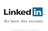Réseaux sociaux : LinkedIn au banc des accusés !