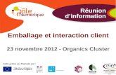 Emballage et relation client - organics cluster - nov 2012