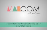 7 orientations webmarketing 2014 pour startupers