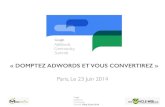 Dompter Google Adwords pour Convertir !