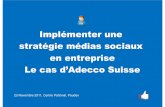 Implémenter les réseaux sociaux en entreprise, le cas d'Adecco Suisse