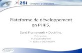 Plateforme De DéVeloppement En Php5 (Zend + Doctrine)