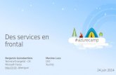 [AzureCamp 24 Juin 2014] Des services en frontal par Benjamin Guinebertière et Maxime Luce