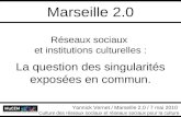 Institutions culturelles - Yannick Vernet - Marseille 2.0