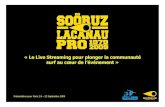 Frederic JACQUARD,  Le Live Streaming pour plonger la communaute surf au coeur de l’evenement (PARIS 2.0, Sept 2009)