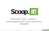 Scoop.it Entreprise - Publication par curation : développez une audience engagée