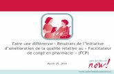 Faire une différence   résultats de l’initiative d’amélioration de la qualité relative au « facilitateur de congé en pharmacie » (fcp)
