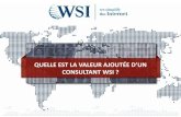 Quelle est la valeur ajoutée des franchisés WSI pour ses clients ?