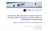 Évolution des réseaux sociaux dans la banque (US et France) et place dans la distribution multicanale