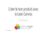 Créer le bon produit avec le Lean canvas (Scrum Day 2014)