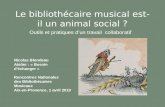 Le bibliothécaire musical est-il un animal social ?