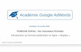 Google Academie Bordeaux 5. Publicité Online  Les Nouveaux Formats