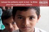 Laissez les enfants venir à moi : la Bible pour les orphelinats indiens