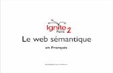 Ignite Paris 2 : Le web sémantique en Français