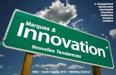''Marques et innovation : nouvelles tendances''