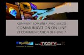 Combiner efficacement communication online et communication offline