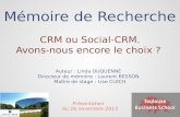 Présentation mémoire : CRM ou Social CRM, avons-nous encore le choix?