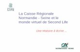 L'espace Caisse Régionale Normandie Seine Crédit Agricole sur Second Life