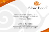 PARIS 2.0 = Anne Duncan, Vice-présidente, Slow Food France