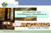 Certification des installateurs chaudières à biomasse