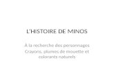L’histoire de minos