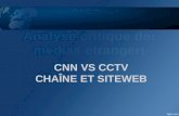 Analyse des médias étrangers CNN vs CCTV