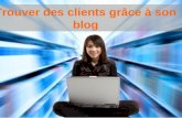 Comment trouver des clients avec un blog