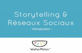 Storytelling et r©seaux sociaux