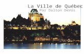 Québec par Dalton DeVos