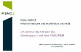 Présentation du Pôle EMC2 : un acteur au service du développement des PME/PMI