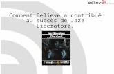 Jazz liberatorz Believe success stories