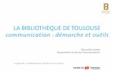 La bibliothèque de Toulouse, communication: demarche et outils