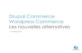 Drupal Commerce / Wordpress Commerce - Les nouvelles alternatives