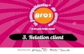 #FQ3 : Relation client