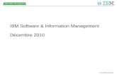 IBM Software & Information Management - Décembre 2010