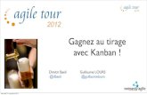 Kanban Gagnez Tirage, Agile Tour Rouen 2012