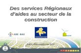ABE - Cluster Ecobuild - Outils de Soutiens Régionaux aux Entreprises de la Construction Durable