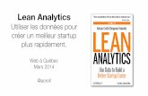 Lean Analytics, version française—from Web A Québec 2014