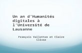 Claire Clivaz (unil) et François Vallotton (unil) - Un an d'humanités digitales à l'université de Lausanne