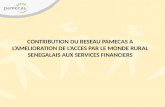 Contribution du reseau pamecas a l’amelioration de l’acces par le monde rural senegalais aux services financiers