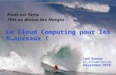 2010.12.02 - Le Cloud Computing pour les N...ouveaux - Forum SaaS et Cloud IBM Online Edition - Loic Simon - Club Alliances ibm
