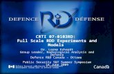 Defence Research and Development Canada Recherche et développement pour la défense Canada Canada CRTI 07-0103RD: Full Scale RDD Experiments and Models.