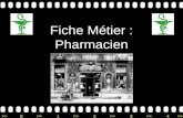 >>0 >>1 >> 2 >> 3 >> 4 >> Fiche Métier : Pharmacien.
