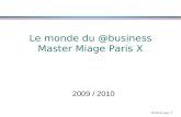 B Quinio page : 1 Le monde du @business Master Miage Paris X 2009 / 2010.