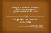Le point de vue du clinicien Docteur Gérard TERRIER Service dAccompagnement et de soins palliatifs CHU de Limoges.
