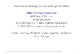 Quelles ruptures pour imaginer une médecine du futur ? Paris VIII - mai 2011 - Dominique Dupagne1 Dominique Dupagne, médecin généraliste .