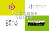 Programme Voltaire Programme créé en 1998, à loccasion du sommet franco-allemand de Potsdam Lorganisation et le financement du programme Voltaire sont.