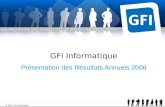 © 2009 - GFI Informatique GFI Informatique Présentation des Résultats Annuels 2008.