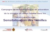 Campagne de sensibilisation et de prévention de la violence en milieu familial dans les Forces canadiennes Sensibilisation des familles.