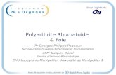 Avec le soutien institutionnel de Sous légide du Polyarthrite Rhumatoïde & Foie Pr Georges-Philippe Pageaux Service dHépato-Gastro-Entérologie et Transplantation.
